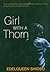 Girl With a Thorn by Edelqueen Shioso