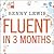 Fluent in 3 Months
