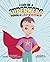 I Can Be A Superhero During...