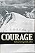 Courage (Kellogg Institute ...