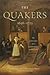 The Quakers, 1656–1723 by Richard C. Allen