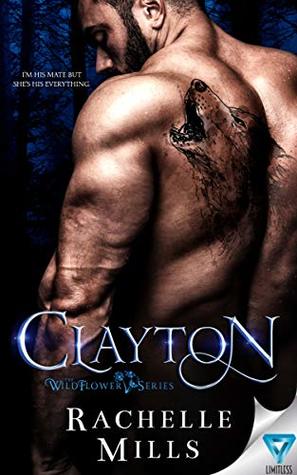 Clayton (Wildflower, #1)