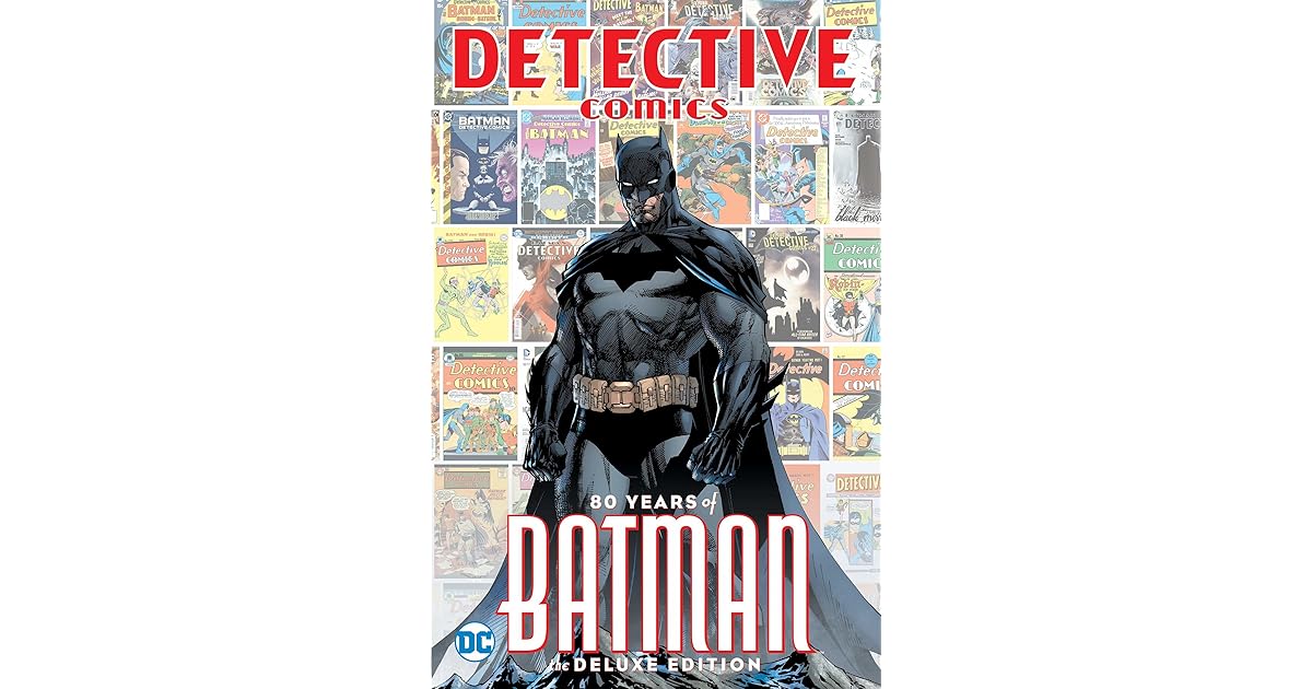 Detective Comics 80 Years Of Batman Deluxe Edition By Neil Gaiman Detective Comics 80 Years Of Batman Deluxe Edition By Neil Gaiman