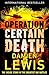 Operation Certain Death by Damien Lewis