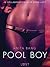 Pool Boy - An erotic short story