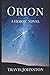 Orion: A Heroic Novel