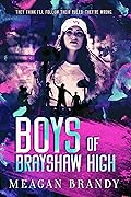 Boys of Brayshaw High (Brayshaw, #1)