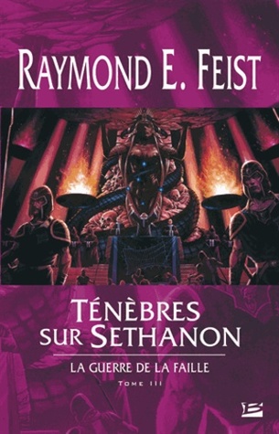 Ténèbres sur Sethanon (La Guerre de la Faille, #3)