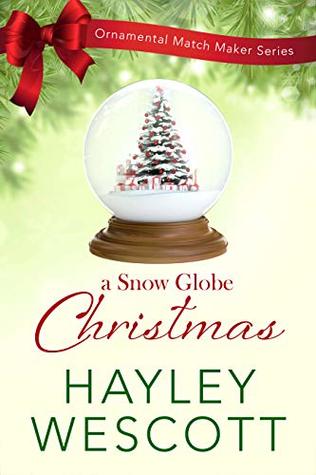 A Snow Globe Christmas (Ornamental Match Maker #5)