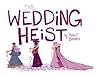 The Wedding Heist
