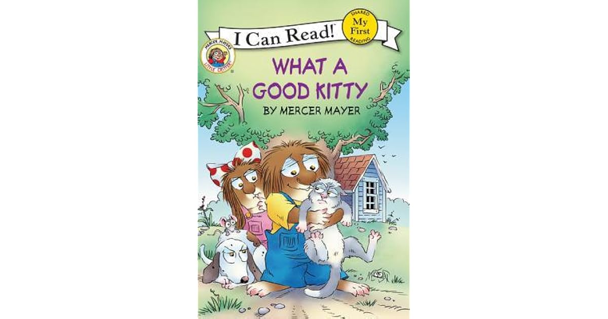 Little Critter What a Good Kitty by Mercer Mayer