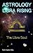 Astrology: Libra Rising The...
