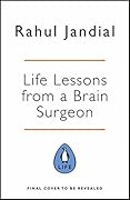 Life Lessons from a Brain Surgeon