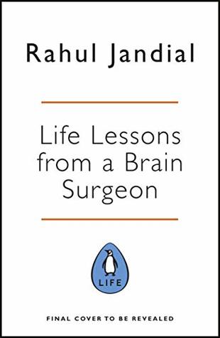 Life Lessons from a Brain Surgeon (Kindle Edition)
