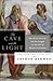The Cave and the Light: Plato Versus Aristotle, and the Struggle for the Soul of Western Civilization