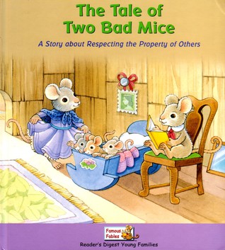 The Tale of Two Bad Mice: A Story About Respecting The Property Of Others