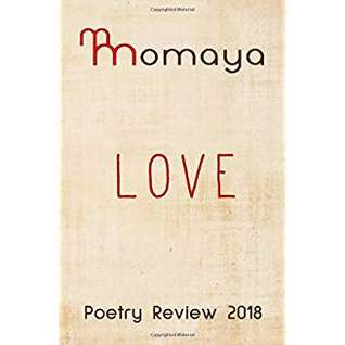 Momaya Poetry Review 2018: Love