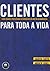 Clientes Para Toda Vida