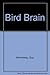Bird Brain
