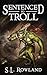 Sentenced to Troll (Sentenc...