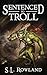 Sentenced to Troll (Sentenced to Troll #1)