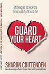 Guard Your Heart:...