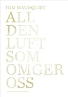 All den luft som omger oss All den luft som omger oss