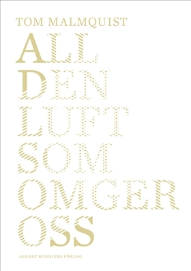 All den luft som omger oss (Hardcover)