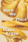 Burn the Place: A...