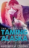 Taming Alaska (The Juneau Packs #1) Book cover for Taming Alaska (The Juneau Packs #1)