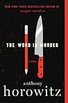 The Word is Murder by Anthony Horowitz