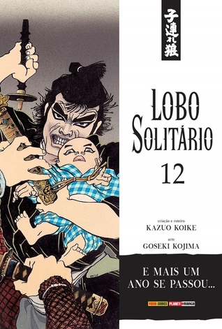 Lobo Solitário, Volume 12: E Mais Um Ano se Passou (Lobo Solitário, #12)