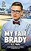 My Fair Brady
