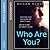 Who are You?: With One Click She Found Her Perfect Man. And He Found His Perfect Victim.