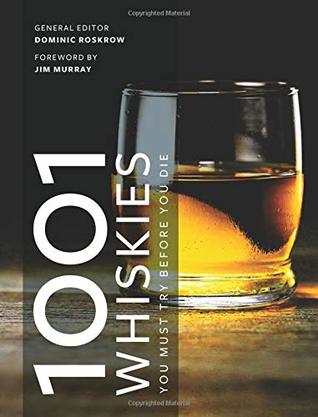 1001 Whiskies You Must Try Before You Di (Paperback)