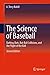 The Science of Baseball: Batting, Bats, Bat-Ball Collisions, and the Flight of the Ball