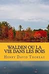 Walden ou La Vie ...