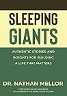 Sleeping Giants: Authentic Stories and Insights for Building a Life That Matters Sleeping Giants: Authentic Stories and Insights for Building a Life That Matters