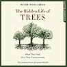 The Hidden Life of Trees by Peter Wohlleben