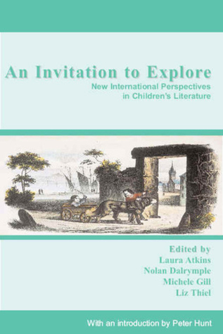 An Invitation to Explore: New International Perspectives in Children's Literature