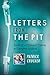 Letters from the Pit: Stories of a Physician's Odyssey in Emergency Medicine