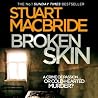 Broken Skin