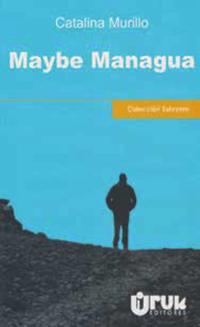 Maybe Managua (Paperback)