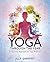 Yoga Through the Year: A Se...