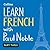 Learn French with Paul Nobl...