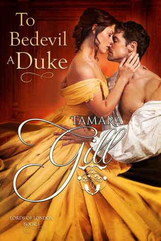 To Bedevil a Duke (Lords of London #1)