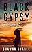 Black Gypsy: My Self-Discovery on an Adventure across France, Egypt, Bahrain, Thailand, and Laos