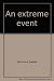 An Extreme Event: The Compe...