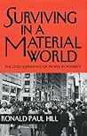 Surviving in a Material World: The Lived Experience of People in Poverty Surviving in a Material World: The Lived Experience of People in Poverty