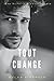Tout change (Une histoire d'amour tenace #1)